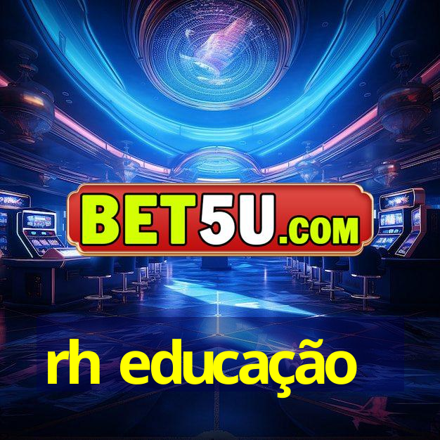 rh educação